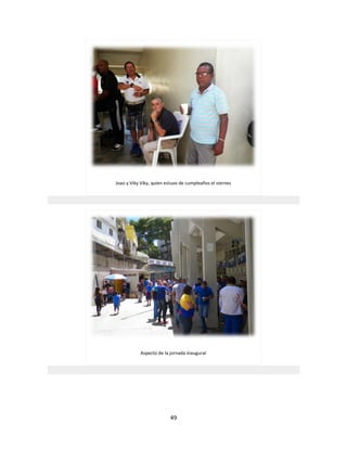 49
Joao y Viky Viky, quien estuvo de cumpleaños el viernes
Aspecto de la jornada inaugural
 