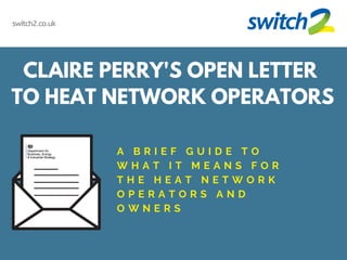 A B R I E F G U I D E T O
W H A T I T M E A N S F O R
T H E H E A T N E T W O R K
O P E R A T O R S A N D
O W N E R S
CLAI...