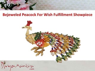 Bejeweled Peacock For Wish Fulfillment Showpiece
 