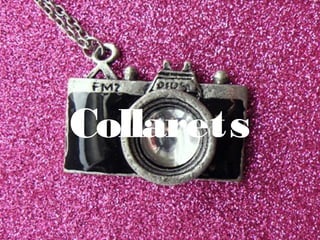Collarets
 