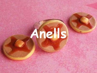Anells
 