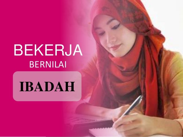 Bekerja Bernilai Ibadah