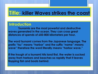 Tsunami in japanese language means