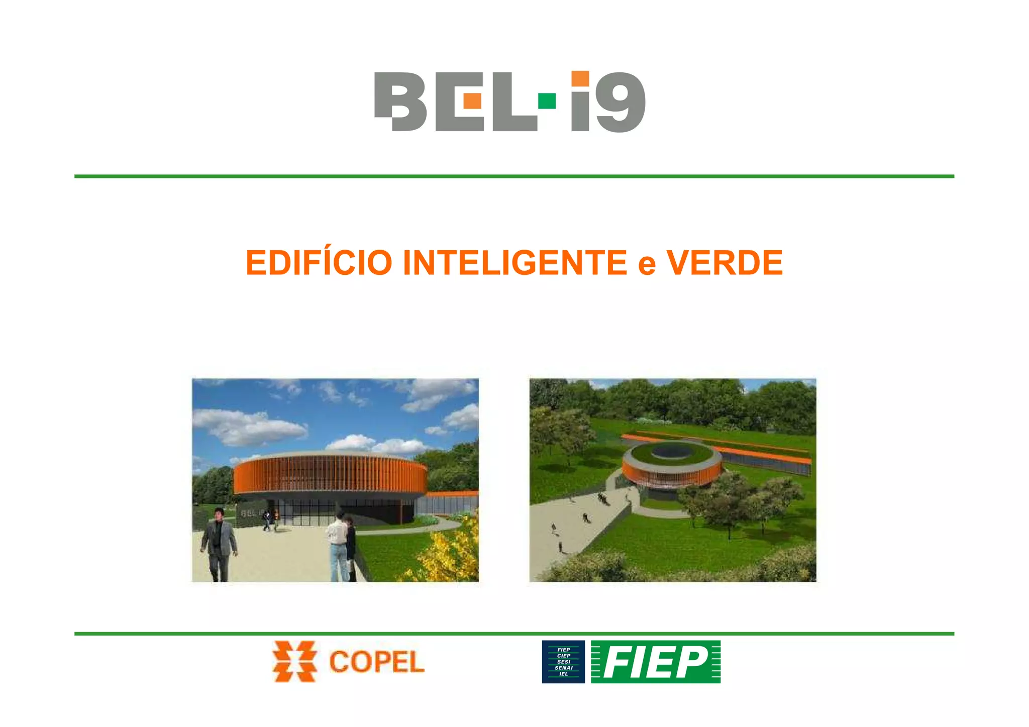 EDIFÍCIO INTELIGENTE e VERDE
 