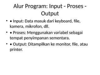 Belajar_C05_Variabel_TipeData_Konstanta_Flowchart.pptx
