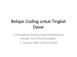 Belajar_Coding_Tingkat_Dasar UNTUK SD.pptx