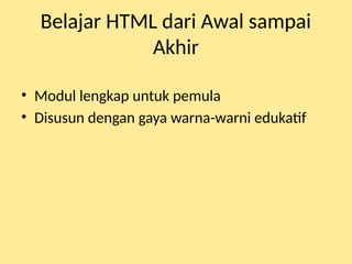 Belajar_HTML_dari_Awal_sampai_Akhir.pptx