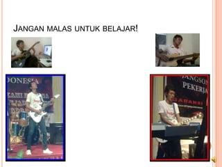 JANGAN MALAS UNTUK BELAJAR!
 