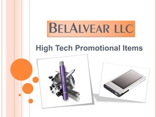 High Tech Promotional Items
 
