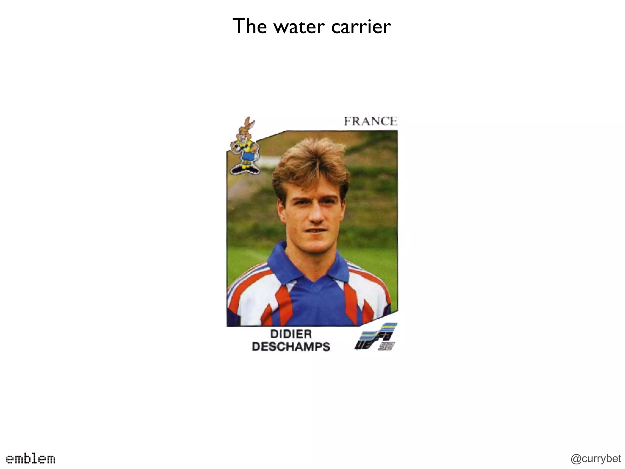 The water carrier




                    @currybet
 