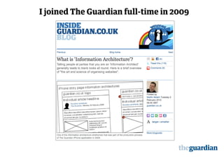 I joined The Guardian full-time in 2009
 