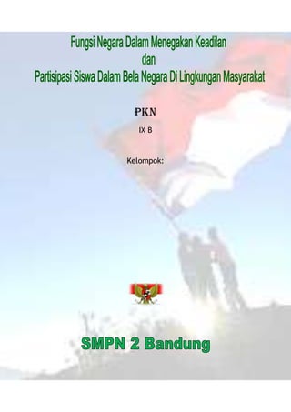 PKN
IX B
Kelompok:
 