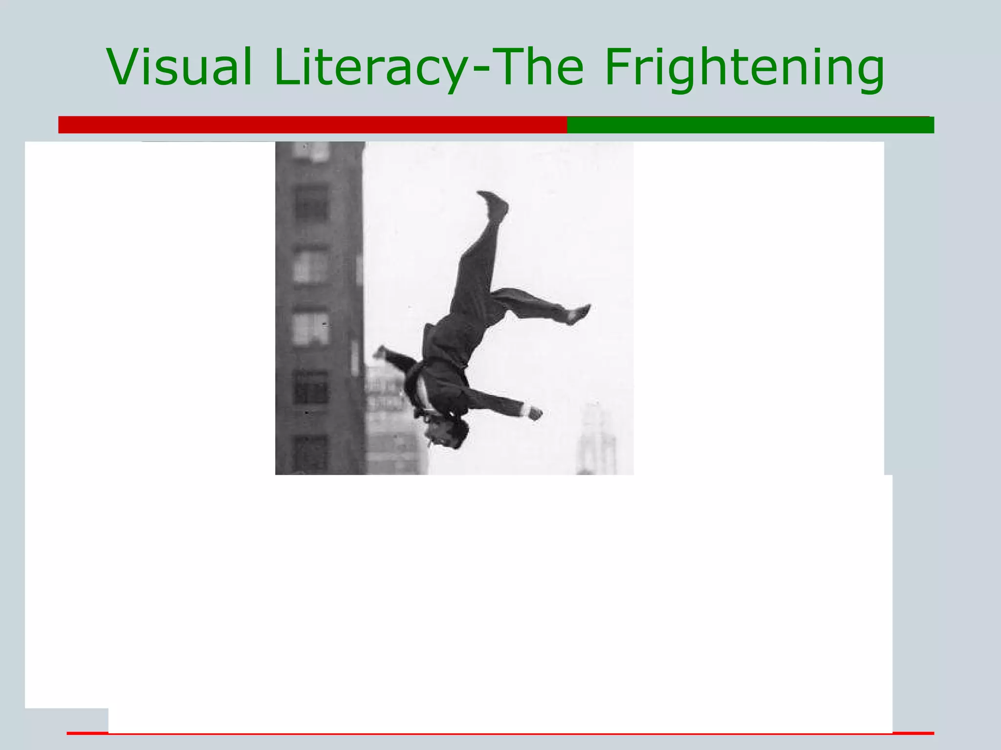 Visual Literacy-The Frightening 