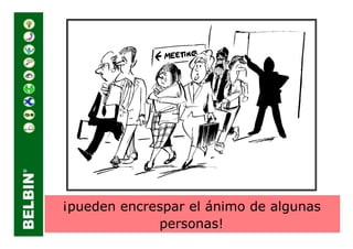 ¡pueden encrespar el ánimo de algunas
             personas!
 