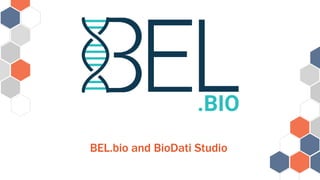 BEL.bio and BioDati Studio
 