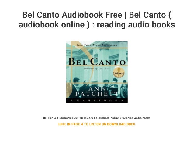 Bel Canto Audiobook Free Bel Canto Audiobook Online Reading A