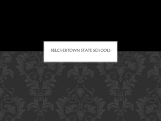 BELCHERTOWN STATE SCHOOLS
 