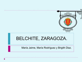 BELCHITE, ZARAGOZA.
María Jaime, María Rodríguez y Brigith Diaz.
 