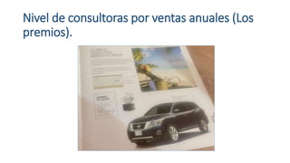 Nivel de consultoras por ventas anuales (Los
premios).
 
