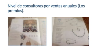 Nivel de consultoras por ventas anuales (Los
premios).
 