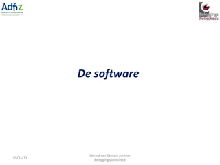 De software 05/31/11 Gerard van Santen, partner Beleggingspolischeck 