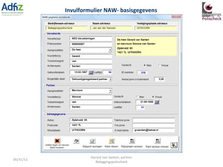 05/31/11 Gerard van Santen, partner Beleggingspolischeck Invulformulier NAW- basisgegevens 