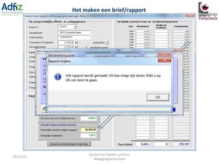 05/31/11 Gerard van Santen, partner Beleggingspolischeck Het maken een brief/rapport 