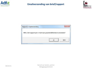 05/31/11 Gerard van Santen, partner Beleggingspolischeck Emailverzending van brief/rapport 