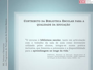 BE, leitura e literacias
nos Programas de Português do Ensino Básico
 