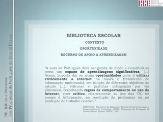 BE, leitura e literacias
nos Programas de Português do Ensino Básico
 