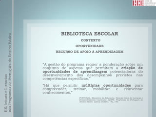 BE, leitura e literacias
nos Programas de Português do Ensino Básico
 