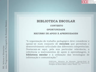 BE, leitura e literacias
nos Programas de Português do Ensino Básico
 