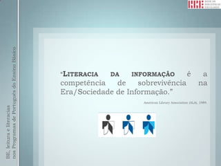 BE, leitura e literacias
nos Programas de Português do Ensino Básico
 