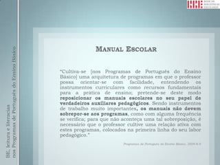 BE, leitura e literacias
nos Programas de Português do Ensino Básico
 