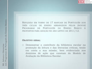 BE, leitura e literacias
nos Programas de Português do Ensino Básico
 