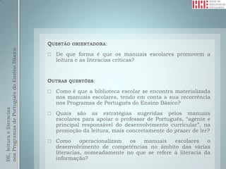 BE, leitura e literacias
nos Programas de Português do Ensino Básico
 