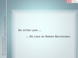 BE, leitura e literacias
nos Programas de Português do Ensino Básico
 