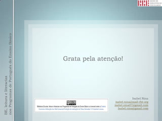 BE, leitura e literacias
nos Programas de Português do Ensino Básico
 