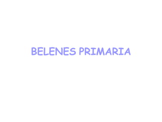 BELENES   PRIMARIA 