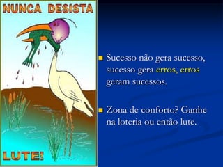 faça seu cliente feliz!