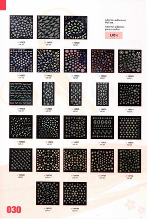 Adornos adhesivos
                                                                  Nail art
                                                                  Adornos adesivos
                                                                  para as unhas

                                                                       1,80€

 •et 149018       ret. 149019      ref 149020
    nail art       nail art           nail art




                                 * * *;
                H*V;*V
                                                 « "* * *
                                                 ;-:%-:..
                                      ***        -x-******.
                                                  *"-::- -::- -•• -::-*::-3
                                                       :.•:***


 •c! 149021       ret 149022       ret 149023               149024                    ref 149025
    nail art         nail art       nail art               nail art                    nail art




  ref 149026      ref 149027          149028              e 149029                    ref. 149033
     nail art        nail art        nail art              nail art                      nail art




  ref 149035        ref 149036     ref 149037             ref 149038                  ;e' 149039
    nail art          nail art        nail art             nail art                      nail art




  ref 149040      rei 149193       ref 149194             ref 149195                  ref 149196
     nail art       nail art          nail art             nail art                    nail art




                 ****'«'


030               ret 149197
                    nail art
                                   ref 149198
                                      nail art
 