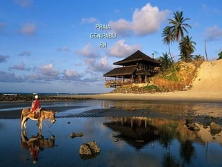 PRAIAPRAIA
GENIPABUGENIPABU
RNRN
 