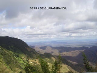SERRA DE GUARAMIRANGA 