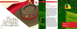 Belezas Gaúchas • 43

                            Gaúchas                                 Gaúchas




                                                                                                                               JÚLIO CORDEIRO
                                       Semana
                                       Farroupilha
                                       Quando o mês de setembro se aproxima,
                                       o gaúcho sabe que é hora de preparar a
                                       pilcha. Todos os anos, o povo do Estado
                                       reserva este período para celebrar o 20
                                       de setembro em suas mais variadas
                                       vertentes. A data relembra a Revolução
                                       Farroupilha, que durou 10 anos e marcou
                                       a Guerra dos Farrapos contra o Império,
                                       de 1835 a 1845, tendo como pano de
                                       fundo ideais liberais, federalistas e




  Festas
                                       republicanos.

                                       As comemorações do Movimento
                                       Farroupilha, que restringiam-se ao ponto




farrapas
                                       facultativo nas repartições públicas
                                       estaduais e ao feriado municipal em
                                       algumas cidades do Interior, ganharam
                                       mais um incentivo a partir de 1995,
                                       quando o 20 de setembro foi definido pela
                                       Constituição Estadual como data magna,      Quando? 07/09 a 20/09
                                       tornando-se feriado. Marcada por festas
O orgulho e a cultura dos gaúchos em   na maioria das cidades do Rio Grande do     Informações
diversos cantos do Rio Grande do Sul   Sul, a Semana Farroupilha simboliza todo    semanafarroupilha.com.br
                                       o amor do povo gaúcho à sua cultura.
 
