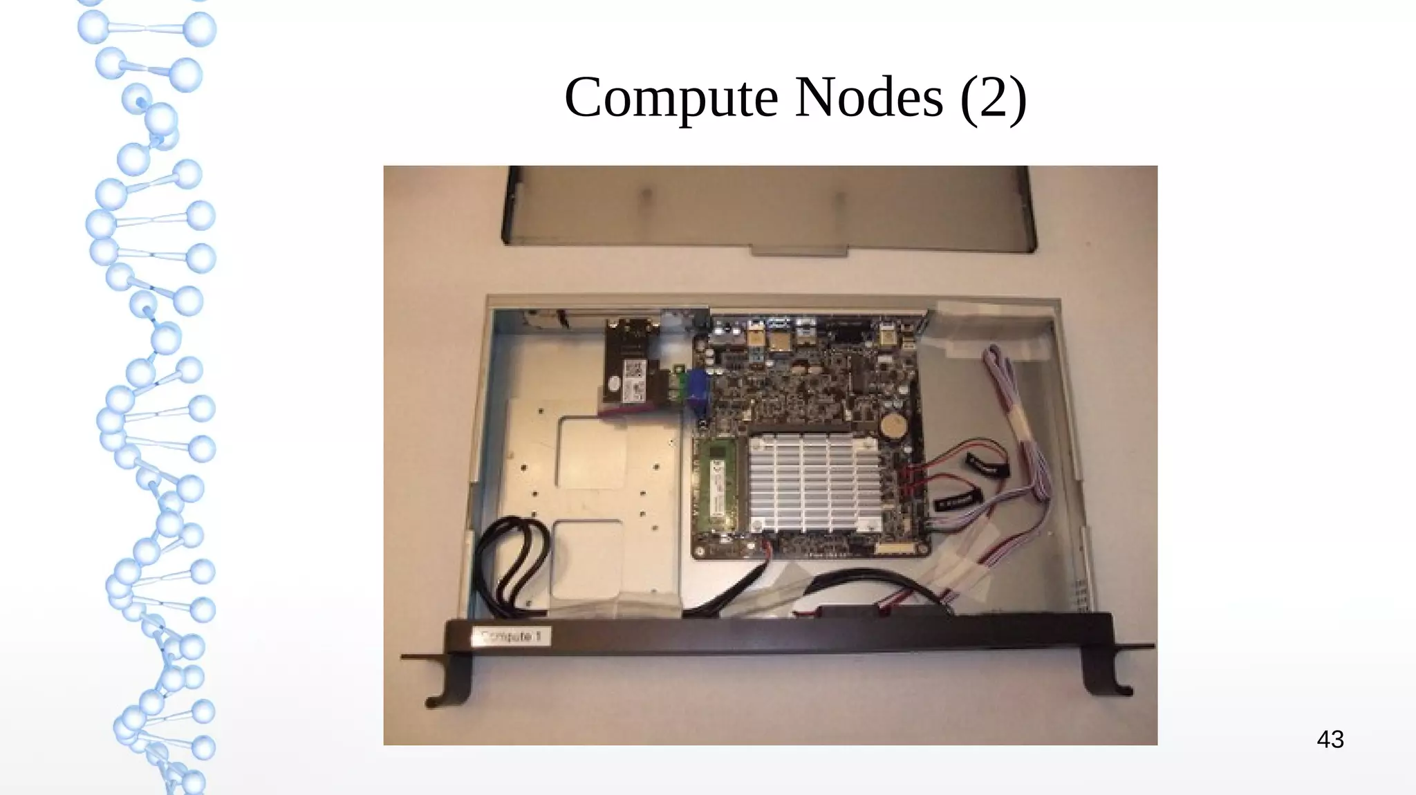 43
Compute Nodes (2)
 