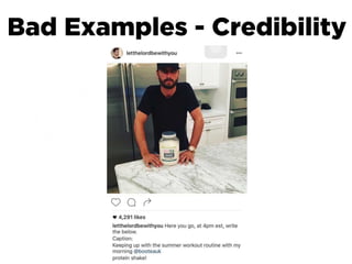 Bad Examples - Credibility
Creativity
 