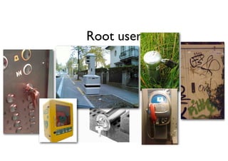 Root user
 
