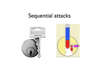 Sequential attacks
 