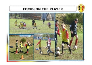 FOCUS ON THE PLAYER

UEFA STUDY GROUP MARCH 2010

 
