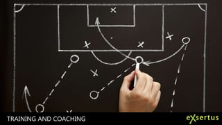 TRAINING AND COACHING

 